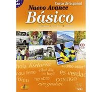 Nuevo Avance Básico - Libro del alumno. Book + audio CD. A1/A2: Libro Del Alumno Basico + CD (A1 + A2 in One Volume)