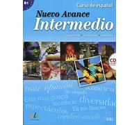 Nuevo Avance Intermedio Student Book + CD B1: Libro Del Alumno Intermedio + CD (B1.1 + B1.2 in One Volume)