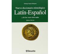 Nuevo Diccionario Etimologico Latin - Espanol y de Las Voces Derivadas