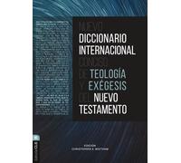 Nuevo diccionario internacional conciso de teologia y exegesis del Nuevo Testamento