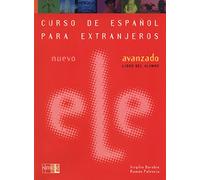 Nuevo ELE: Libro del alumno + CD - Avanzado (Curso De Espanol Para Extranjeros / Spanish Course for Foreigners)