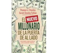 Nuevo Millonario de la Puerta de Al Lad: The Secrets of America's Wealthy in the 21st Century