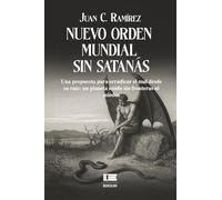 Nuevo orden mundial sin Satanás: Propuesta de una nueva realidad