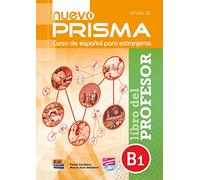 Nuevo Prisma B1: Libro del Profesor: Tutor Guide to Nuevo Prisma B1 in Spanish: 0000
