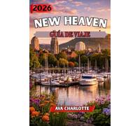 NUEVO REFUGIO GUÍA DE VIAJE 2026: El corazón cultural de Connecticut y sede de Yale.