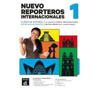 Nuevo Reporteros internacionales 1. Edición híbrida para estudiantes. A1: curso de español