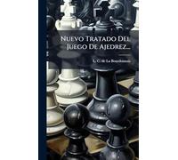 Nuevo Tratado Del Juego De Ajedrez...
