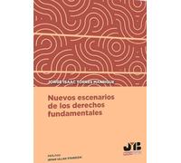 Nuevos escenarios de los derechos fundamentales