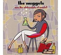 Nuggets - Are the Alchemists of... [VINYL]