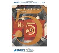 Nuggets of Number Theory: A Visual Approach (Classroom Resource Materials)