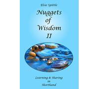 Nuggets of Wisdom II: Learning & Sharing in Shorthand: 2