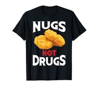 Nugs Not Drugs | Cool I Love Nuggets Gift T-Shirt