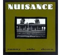 Nuisance - Sunny Side Down