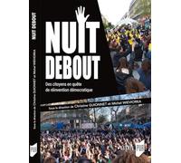 Nuit Debout: Des citoyens en quête de réinvention démocratique