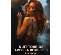 Nuit Torride avec la Rousse. 3: Nouvelle Érotique de Sexe Tabou pour Adultes
