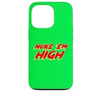 Nuke 'Em High | 1980's Cult Classic Movie Case for iPhone 13 Pro