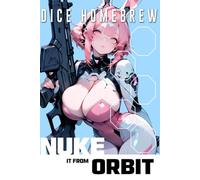 Nuke It From Orbit: A Military Space Opera Harem Adventure