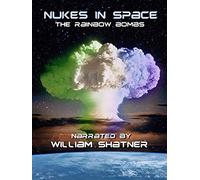 Nukes in Space - the Rainbow bombs