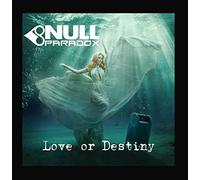 Null Paradox - Love or Destiny