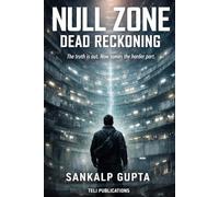 NULL ZONE : The Broadcast That Broke the System: - A Dystopian Sci-Fi Thriller (SUMMER READINGS)