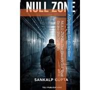 NULL ZONE : The Broadcast That Broke the System: - A Dystopian Sci-Fi Thriller (SUMMER READINGS)