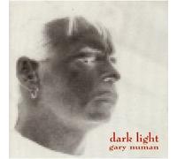 Numan Gary - Dark Light