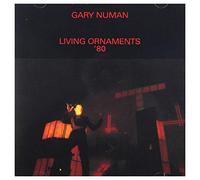 Numan, Gary - Living Ornaments '80