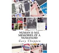 Numan & M.E.: Memories of a Numanoid