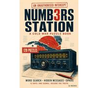 Numb3rs Station: A Cold War Era Word Search, Hidden Message & Cipher Puzzle Book Inspired by the Cuban Missile Crisis (The Wonders of Words)