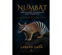 Numbat, spécialiste australien des termites: Un équilibre délicat pour la survie