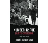 Number 12 Rue Sainte-Catherine: and Other Stories