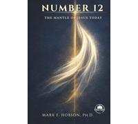 Number 12: The Mantle of Jesus Today