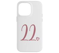 Number 22 Twenty-Two For Women 22 Years Old 22nd Birthday Case for iPhone 14 Pro Max