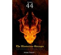 Number 44 The Mysterious Stranger: The Chronicle of Young Satan