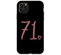 Number 71 Seventy-One, For Women 71 Years Old 71st Birthday Case for iPhone 11 Pro Max