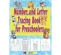 Number and Letter Tracing Book for Preschoolers | Trace Numbers and Letters |: My First Number and Letter Tracing Coloring Book for Kids Ages 3, 4, 5 ... Girls. (Trace Numbers and Letters for Kids)