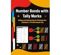 Number Bonds with Tally Marks: Adding and Subtracting for Kindergarten | Numbers 1-10 with Answer Key