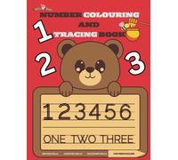Number Colouring and Tracing Book: For ages 3 and up Learn numbers from 1-20 for Toddlers includes: Tracing, Colouring, and Number activity (BrainyMelons start smart books)