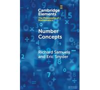 Number Concepts: An Interdisciplinary Inquiry (Elements in the Philosophy of Mathematics)