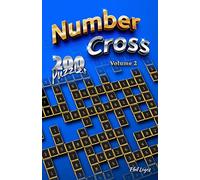 Number Cross: 200 Puzzles - Volume 2