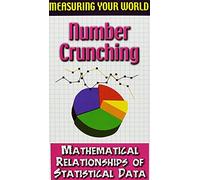 Number Crunching Mathematical Relationships of Statistical Data [VHS]