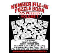 Number Fill In Puzzle Book - 225 Puzzles - Volume 1: Challenging & Entertaining Number Fill-Ins for All Skill Levels. Great for Seniors, Adults & ... BOOK OF NUMBER FILL-INS BY GRANDPA MCDONALD)