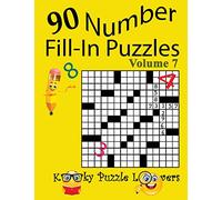 Number Fill-In Puzzles, Volume 7, 90 Puzzles