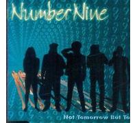 Number Nine - Not Tomorrow But Today
