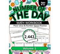 Number of the Day: Building Number Sense through Place Value Volume 1: Math Workbook