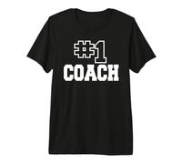 Number One Coach No. 1 Manager Sports Teacher Highschool Premium T-Shirt
