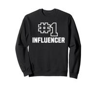 Number One Influencer Trend Setting Social Media Sweatshirt