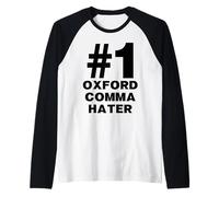 Number One Oxford Comma Hater Funny Grammar Humor Sarcasm Raglan Baseball Tee
