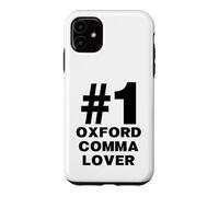 Number One Oxford Comma Lover Humor Funny Grammar Nerd Case for iPhone 11