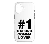 Number One Oxford Comma Lover Humor Funny Grammar Nerd Case for iPhone 16